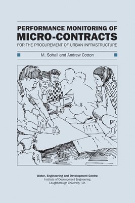 M Sohail, M. Sohail - Performance Monitoring of Micro-Contracts for the Procurement of Urban Infrastructure, Häftad