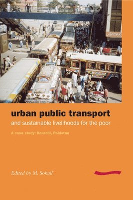 bokomslag Urban Public Transport and Sustainable Livelihoods for the Poor