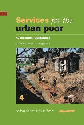 Services for the Urban Poor: Section 4. Technical Guidelines for Planners and Engineers 1