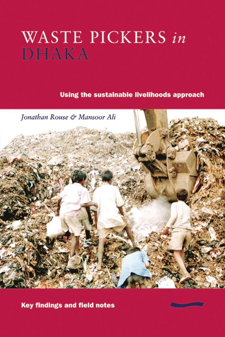 Jonathan Rouse, Mansoor Ali - Waste Pickers in Dhaka, Häftad