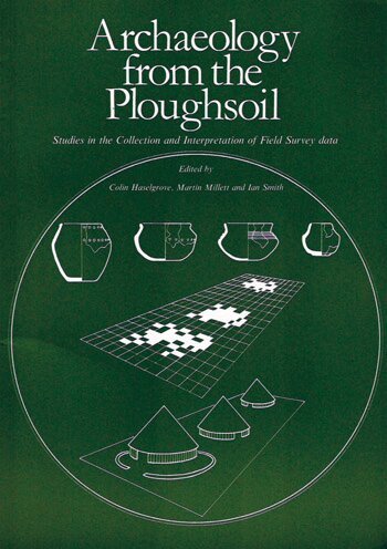 Colin Haselgrove, Martin Millet, Ian Smith - Archaeology from the Ploughsoil, Häftad