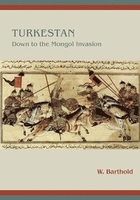 bokomslag Turkestan Down to the Mongol Invasion