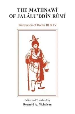 Mathnawi of Jalalu'ddin Rumi, Vol 4, English Translation