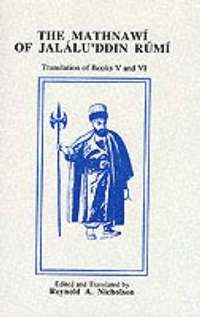 bokomslag The Mathnawi of Jalalu'ddin Rumi, Volume 6 (English translation)