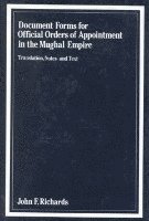 bokomslag Document Forms for Official Orders of Appointment in the Mughal Empire