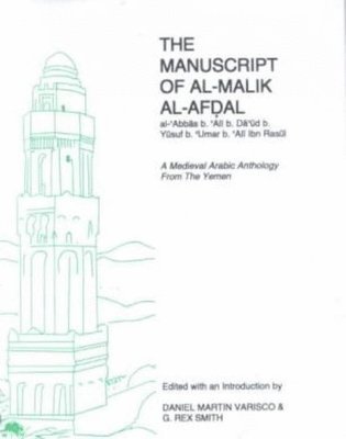 Daniel Martin Varisco, G. R. Smith - manuscript of al-Malik al-Afdal, Inbunden