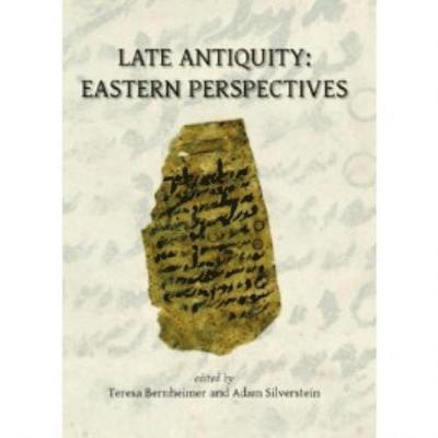 Late Antiquity: Eastern Perspectives 1