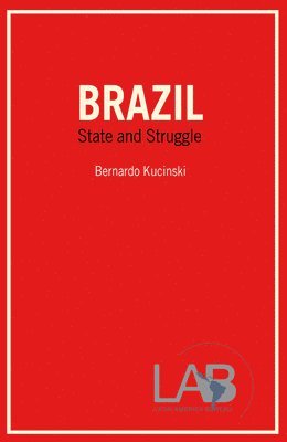 bokomslag Brazil: State and Struggle