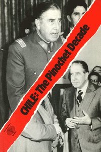 bokomslag Chile: The Pinochet Decade