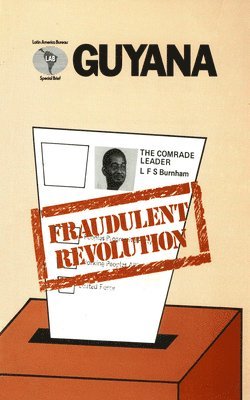 bokomslag Guyana: Fraudulent Revolution