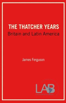 James Ferguson, Jenny Pearce - Thatcher Years, Häftad