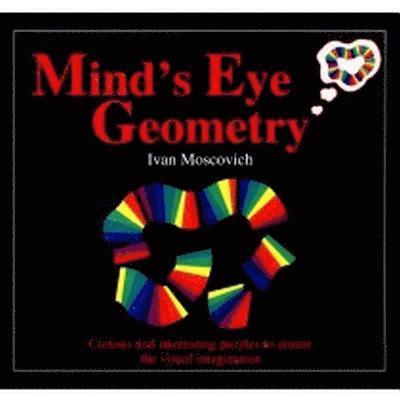 Ivan Moscovich - Mind's Eye Geometry, Häftad. Tillgänglighet: Lägg i varukorg