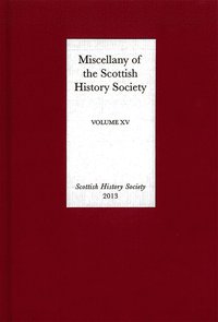 bokomslag Miscellany of the Scottish History Society, volume XV