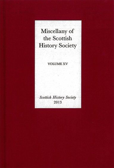 Siobhan Talbott, David Stevenson, Robert Landrum - Miscellany of the Scottish History Society, volume XV, Inbunden