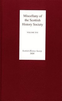 bokomslag Miscellany of the Scottish History Society, volume XVI