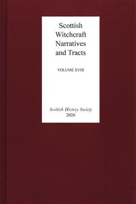 Scottish Witchcraft Narratives and Tracts