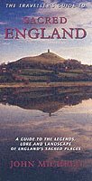 bokomslag Travellers guide to sacred england - a guide to the legends, lore and lands