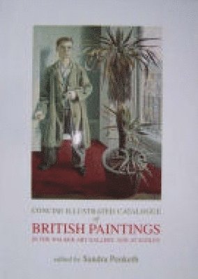 bokomslag Concise Illustrated Catalogue of British Paintings in the Walker Art Gallery and at Sudley