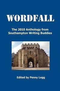 bokomslag Wordfall, The 2010 Anthology, Southampton Writing Buddies