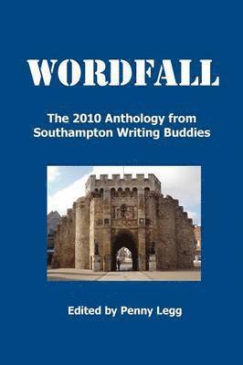 bokomslag Wordfall, The 2010 Anthology, Southampton Writing Buddies