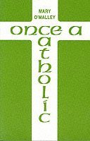 Mary O'Malley - Once a Catholic, Häftad