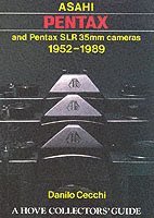 Danilo Cecchi - Asahi Pentax and Pentax SLR 35mm Cameras, 1952-89, Inbunden