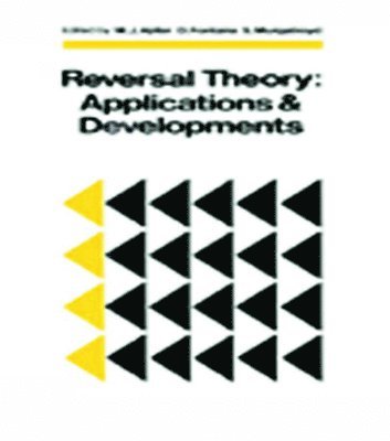 M. J. Apter, D. Fontana, S. Murgatroyd - Reversal Theory, Inbunden