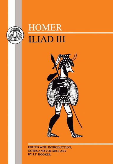 Homer, J. T. Hooker - Homer: Iliad III, Häftad