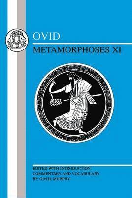 Metamorphoses: Bk.11 1