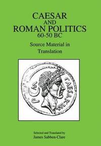 bokomslag Caesar and Roman Politics, 60-50 B.C.