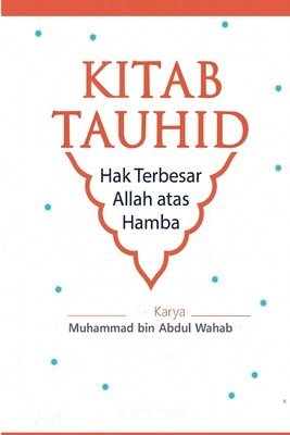 bokomslag KITAB TAUHID Hak Allah Atas Hamba