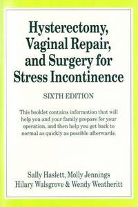 bokomslag Hysterectomy, Vaginal Repair, and Surgery for Stress Incontinence