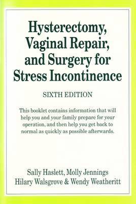 bokomslag Hysterectomy, Vaginal Repair, and Surgery for Stress Incontinence