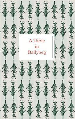 bokomslag A Table in Ballybeg