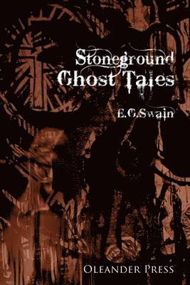 E.G. Swain, E. G. Swain - Stoneground Ghost Tales, Häftad