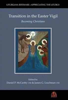 Transition in the Easter Vigil 1