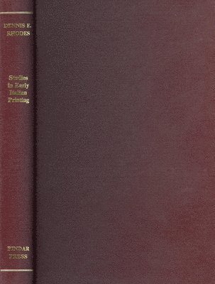 Dennis E Rhodes, Dennis E. Rhodes - Studies in Early Italian Printing, Inbunden