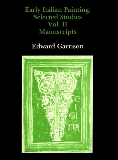 Edward B Garrison - Early Italian Painting Vol. II, Inbunden