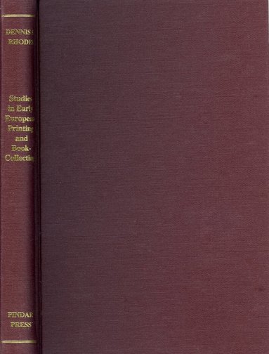 Dennis E Rhodes - Studies in Early European Printing and Book-Collecting, Inbunden