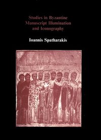 bokomslag Studies in Byzantine Manuscript Illumination and Iconography