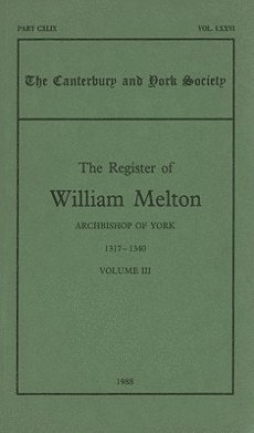 bokomslag Register of William Melton, Archbishop of York, 1317-1340, III