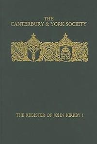 bokomslag The Register of John Kirkby, Bishop of Carlisle I  1332-1352 and the Register of John Ross, Bishop of Carlisle, 1325-32