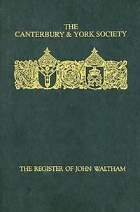 bokomslag Register of John Waltham, Bishop of Salisbury 1388-1395
