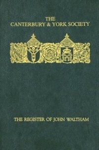 bokomslag Register of John Waltham, Bishop of Salisbury 1388-1395