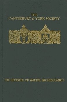 O.F. Robinson - Register of Walter Bronescombe, Bishop of Exeter, 1258-1280: I, Inbunden