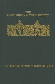 The Register of Walter Bronescombe, Bishop of Exeter, 1258-1280: I 1