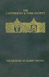bokomslag The Register of Gilbert Welton, Bishop of Carlisle 1353-1362