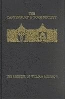 bokomslag The Register of William Melton, Archbishop of York, 1317-1340, V: 93