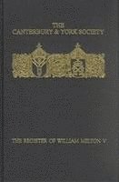 The Register of William Melton, Archbishop of York, 1317-1340, V: 93 1