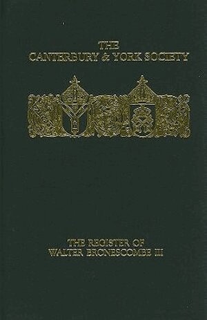 O.F. Robinson - Register of Walter Bronescombe, Bishop of Exeter, 1258-80: III, Inbunden